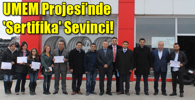 UMEM Projesi’nde 'Sertifika' Sevinci!