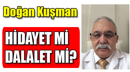 HİDAYET Mİ DALALET Mİ?‏