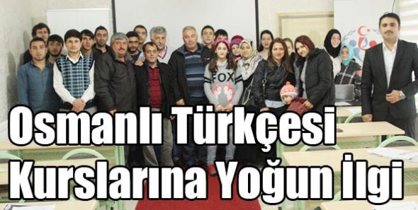 Osmanlı Türkçesi Kurslarına Yoğun İlgi