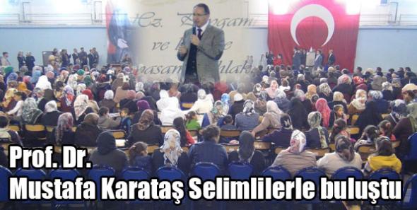 Prof. Dr. Mustafa Karataş Selimlilerle buluştu