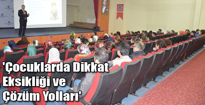 'Çocuklarda Dikkat Eksikliği ve Çözüm Yolları'