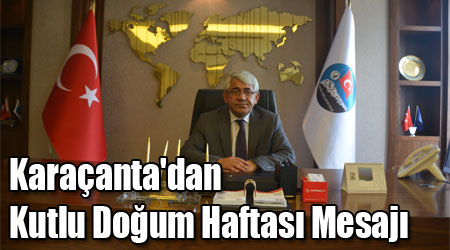 Karaçanta'dan Kutlu Doğum Haftası Mesajı