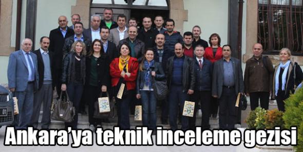 Ankara’ya teknik inceleme gezisi