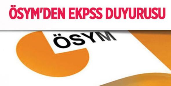ÖSYM’den EKPSS Duyurusu