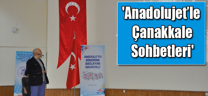 'Anadolujet’le Çanakkale Sohbetleri'