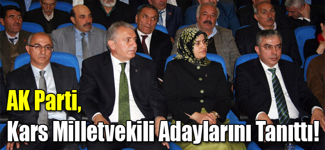 AK Parti, Kars Milletvekili Adaylarını Tanıttı!
