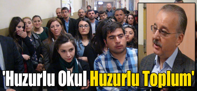 'Huzurlu Okul Huzurlu Toplum'
