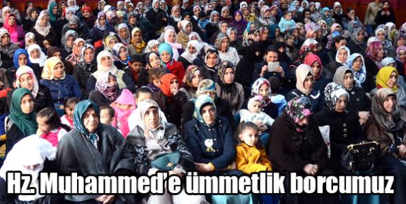 Hz. Muhammed'e ümmetlik borcumuz