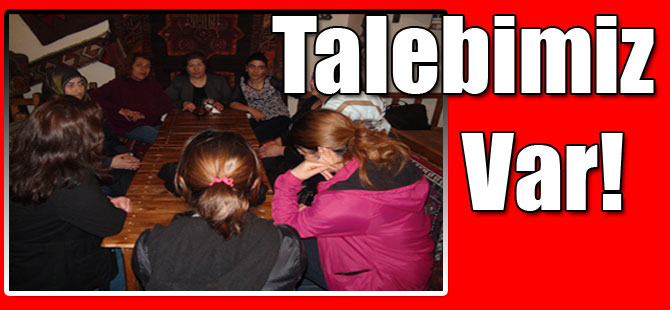 Talebimiz Var!