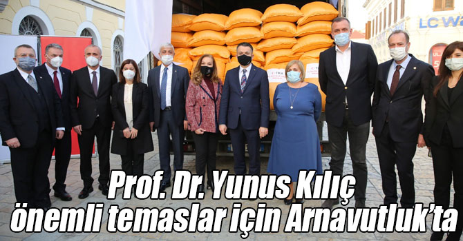 Prof. Dr. Yunus Kılıç önemli temaslar için Arnavutluk’ta