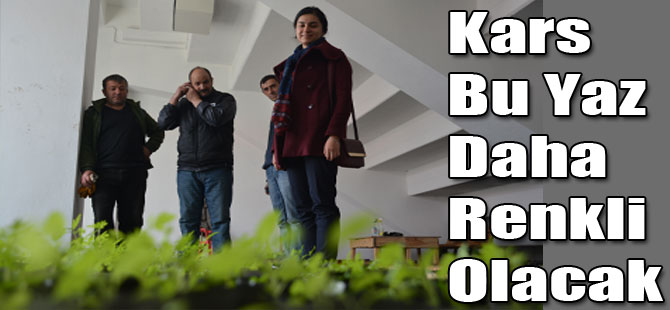 Kars Bu Yaz Daha Renkli Olacak