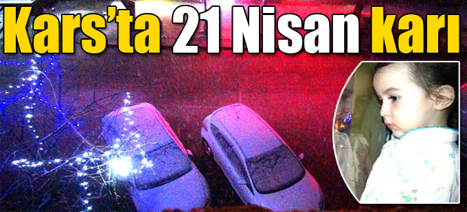 Kars’ta 21 Nisan karı