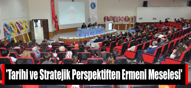 'Tarihi ve Stratejik Perspektiften Ermeni Meselesi'