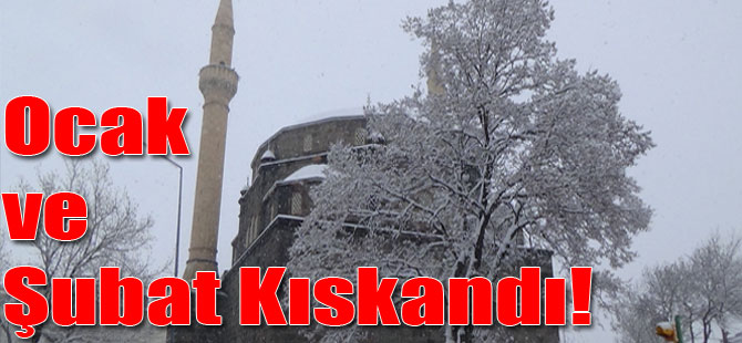 Ocak ve Şubat Kıskandı!