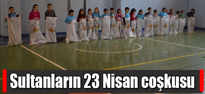 Sultanların 23 Nisan coşkusu