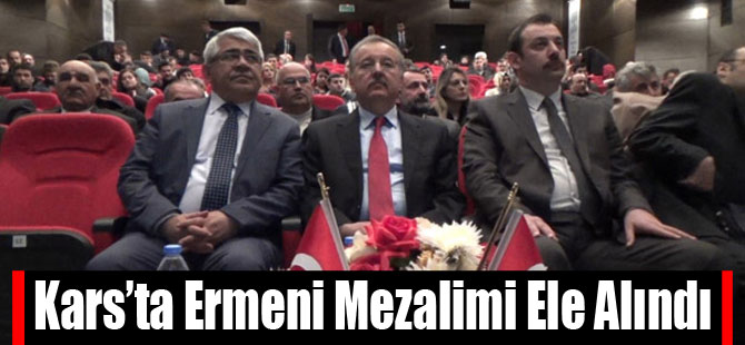 Kars’ta Ermeni Mezalimi Ele Alındı