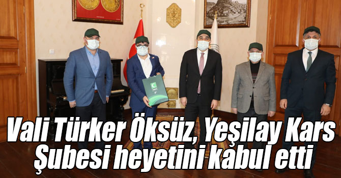 Vali Türker Öksüz, Yeşilay Kars Şubesi heyetini kabul etti