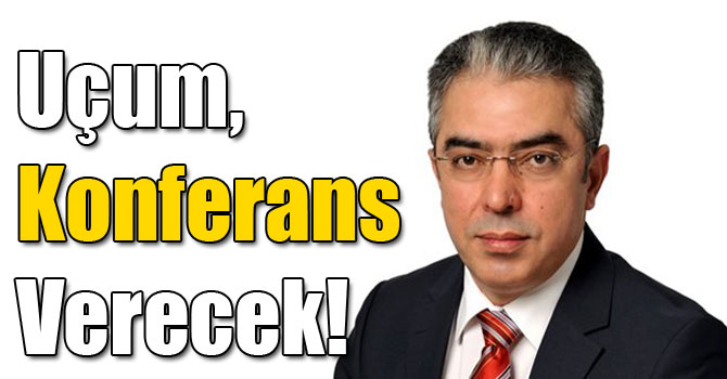 Uçum, Konferans Verecek!