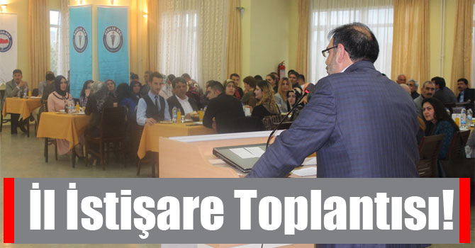 İl İstişare Toplantısı!