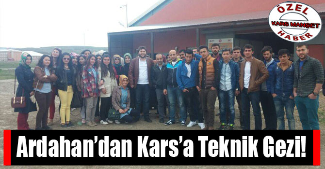 Ardahan’dan Kars’a Teknik Gezi!