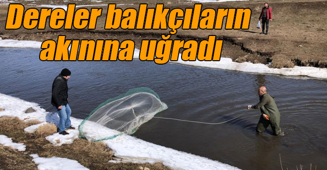 Kars’ta dereler balıkçıların akınına uğradı