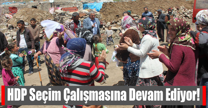 HDP Seçim Çalışmasına Devam Ediyor!