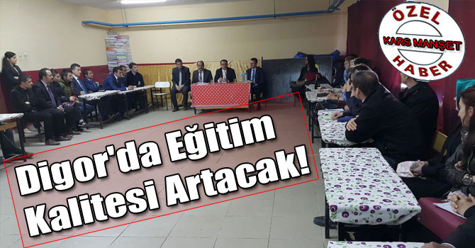 Digor'da Eğitim Kalitesi Artacak!