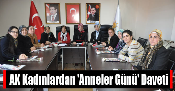 AK Kadınlardan 'Anneler Günü' Daveti
