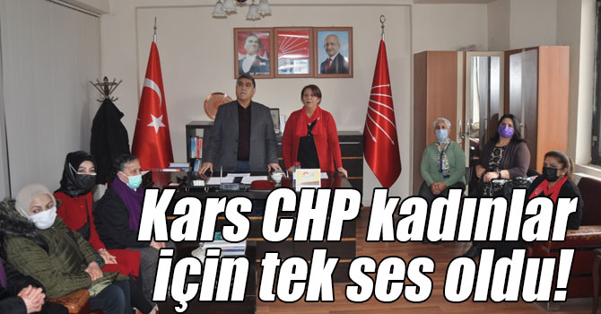 Kars CHP kadınlar için tek ses oldu!