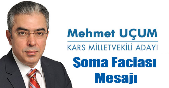 Mehmet Uçum'un Soma Faciası Mesajı