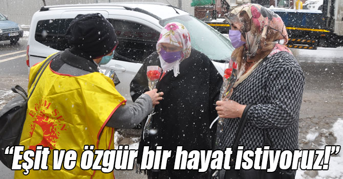 “Eşit ve özgür bir hayat istiyoruz!”