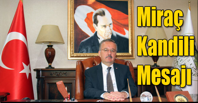 Özdemir'in Miraç Kandili Mesajı