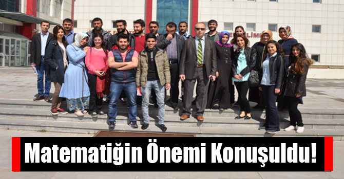 Matematiğin Önemi Konuşuldu!