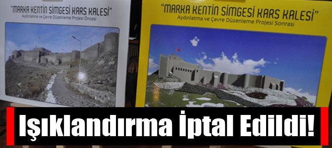 Işıklandırma İptal Edildi!