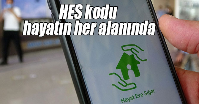 HES kodu hayatın her alanında