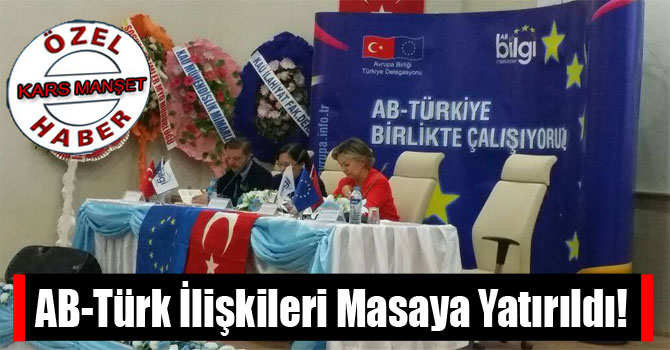 AB-Türk İlişkileri Masaya Yatırıldı!
