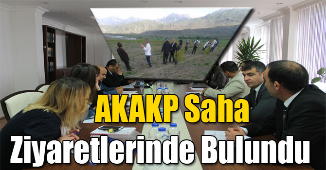 AKAKP Saha Ziyaretlerinde Bulundu