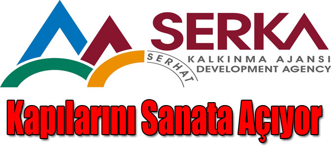 SERKA, Kapılarını Sanata Açıyor