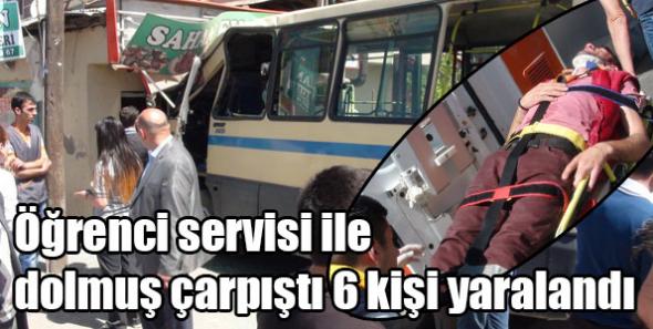 Öğrenci servisi ile dolmuş çarpıştı 6 kişi yaralandı