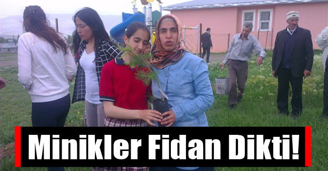 Minikler Fidan Dikti!