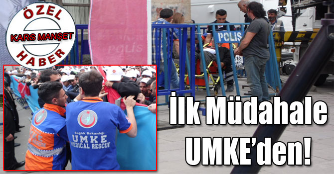 İlk Müdahale UMKE’den!