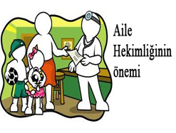 Aile Hekimliğinin önemi