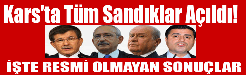 Kars'ta Tüm Sandıklar Açıldı!