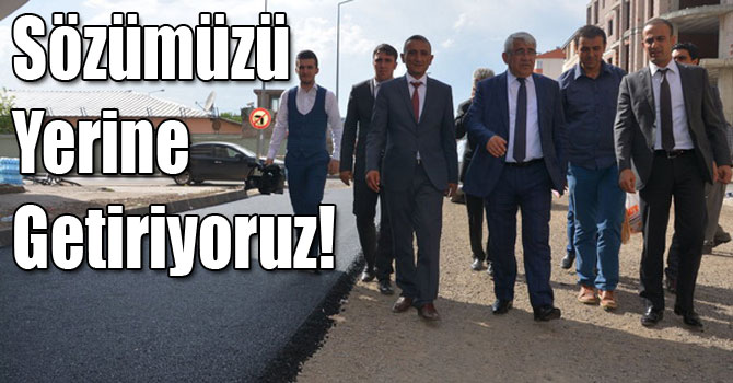 Sözümüzü Yerine Getiriyoruz!