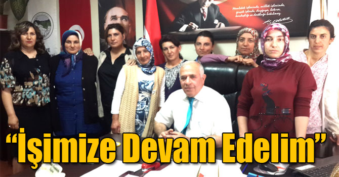 “İşimize Devam Edelim”