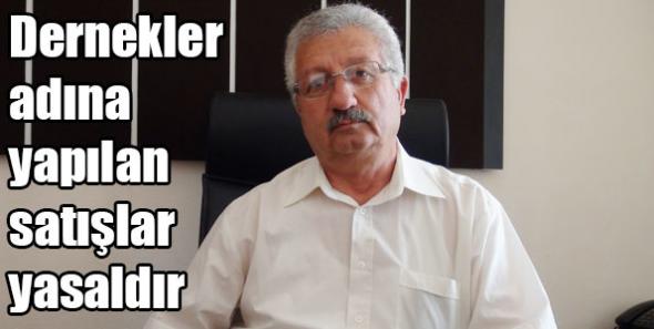 Dernekler adına yapılan satışlar yasaldır