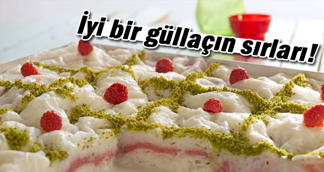 Güllaç nasıl yapılır? Güllacın püf noktalar