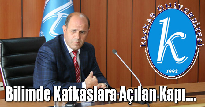 KAÜ Bilimde Kafkaslara Açılan Kapı!