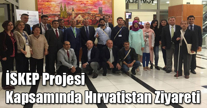 İSKEP Projesi Kapsamında Hırvatistan Ziyareti