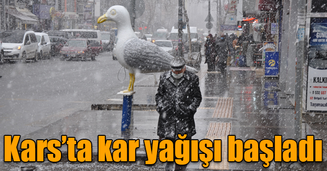 Kars’ta kar yağışı başladı